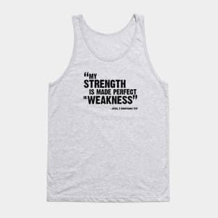 My Strength Is Made Perfect Tank Top